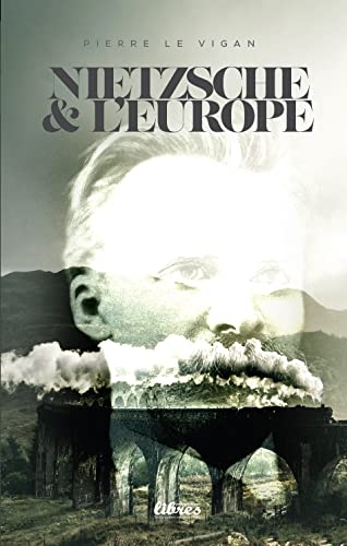 Le Vigan_Nietzsche & l'Europe.jpg