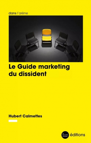 Calmette_Guide marketing du dissident.jpg