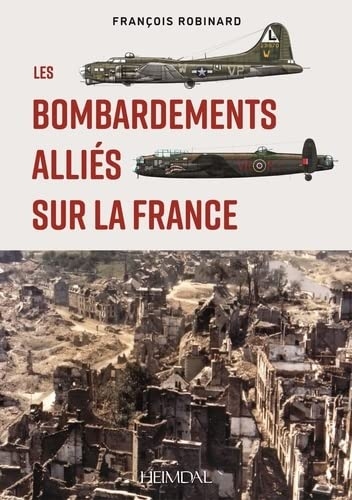 Robinard_Les bombardements alliés sur la France.jpg