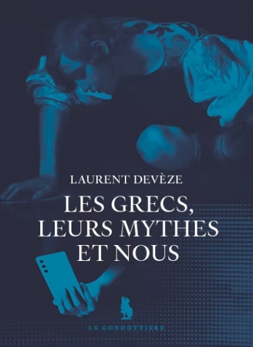 Devèze_Les Grecs, leurs mythes et nous.jpg