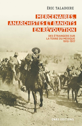 Taladoire_Mercenaires, anarchistes et bandits en révolution.jpg
