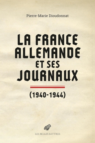 Dioudonnat_ La France allemande et ses journaux.jpg