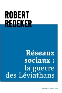 Redeker_Réseaux sociaux - La guerre des Leviathan.jpg