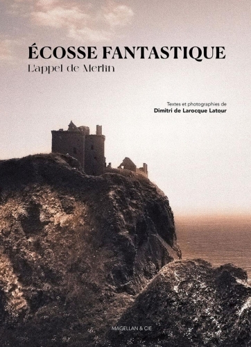 Larocque Latour_Ecosse fantastique.jpg