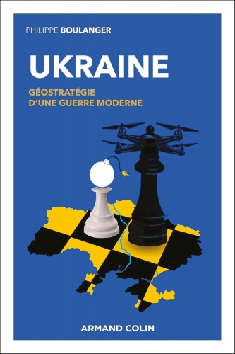 Boulanger_Ukraine - Géostratégie d'une guerre moderne.jpg