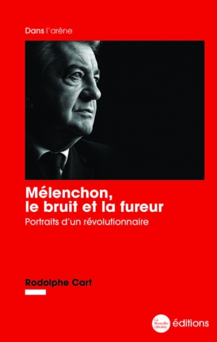 Cart_Mélenchon, le bruit et la fureur.jpg