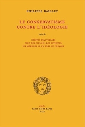 Baillet_Le conservatisme contre l'idéologie.jpg