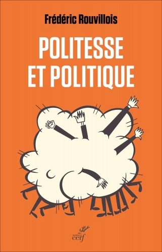 Rouvillois_Politesse et politique.jpg