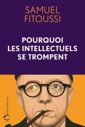 Fitoussi_Pourquoi les intellectuels se trompent.jpg