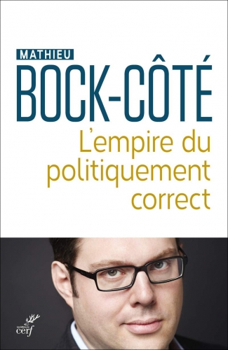 Bock-Côté_l'empire du politiquement correct.jpg