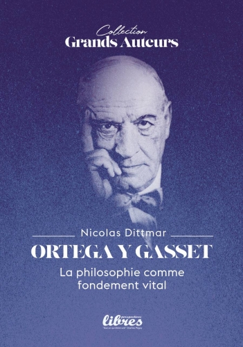 Dittmar_Ortega y Gasset - la philosophie comme fondement vital.jpg