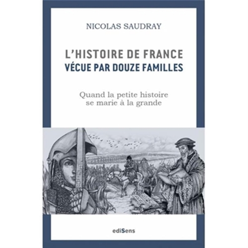 Saudray_L'histoire de France vécue par douze familles.jpg