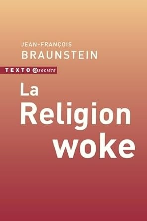 Braunstein_La religion woke.jpg