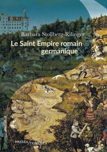 Stollberg-Rilinger_Le Saint Empire romain germanique.jpg