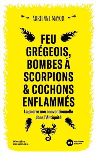 Mayor_Feu grégeois, bombes à scorpions & cochons enflammés.jpg
