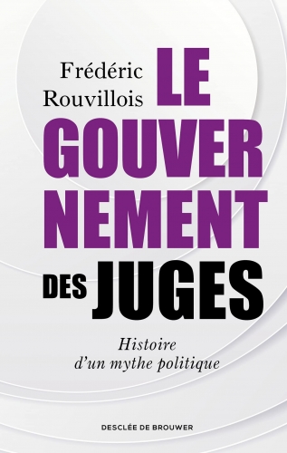 Rouvillois_Le gouvernement des juges.jpg