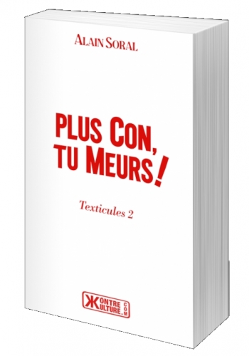 Soral_Plus con, tu meurs.jpg