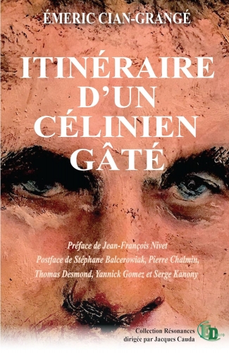 Cian-Grangé_Itinéraire d'un célinien gâté.jpg