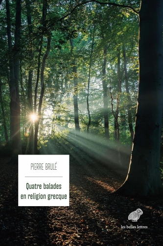 Brulé_Quatre balades en religion grecque.jpg