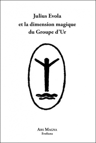 Collectif_Julius Evola ela dimension magique du Groupe d'Ur.jpg