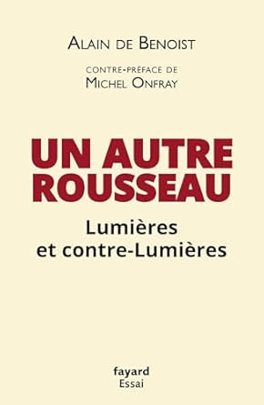 De Benoist_Un autre Rousseau.jpg
