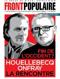 Front populaire_Houellebecq-Onfray.jpg