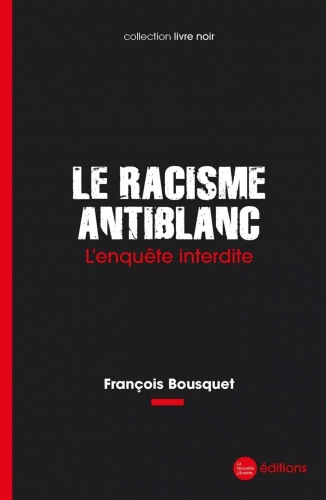 Bousquet_Le racisme anti-blanc.jpg