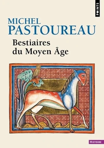 Pastoureau_Bestiaires du Moyen Age.jpg